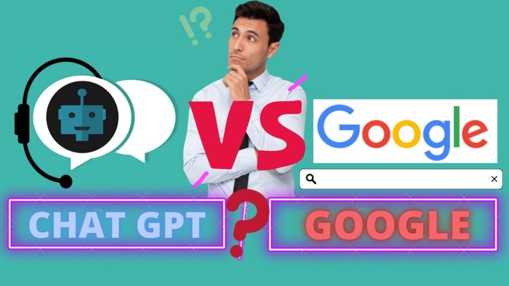 ChatGPT vs Google : Is ChatGPT Going to Replace Google?